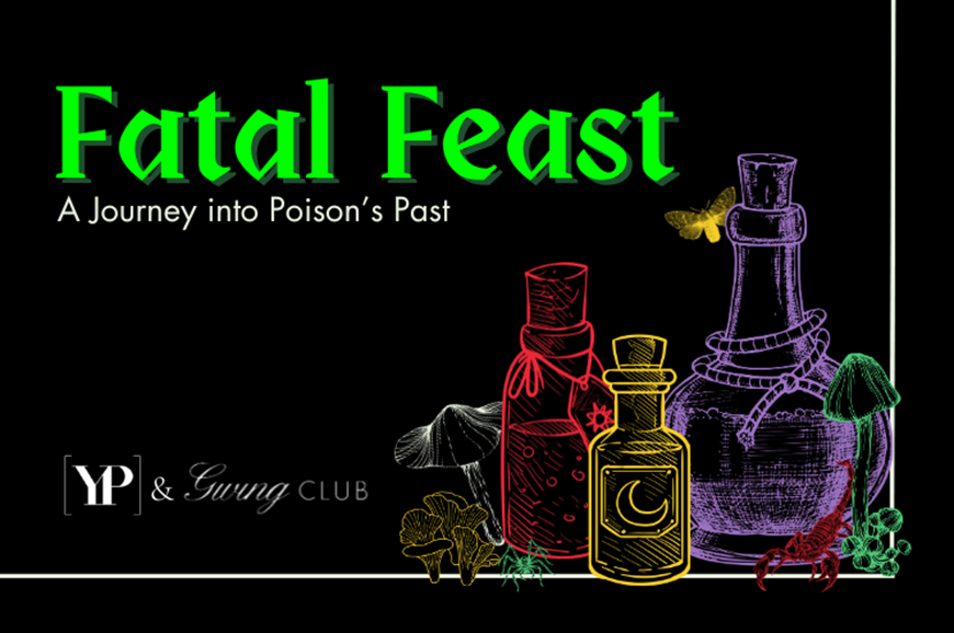 Picture of YP & Giving Club Fatal Feast: A Journey into Poison’s Past